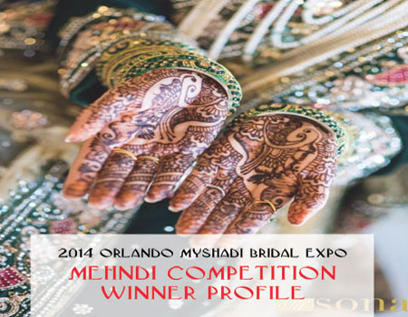2014 Orlando MyShadi Bridal Expo Mehndi Competition Winner Profile